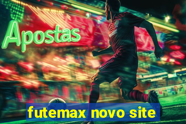 futemax novo site